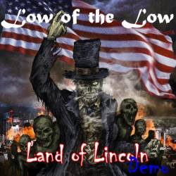 Low Of The Low : Land of Lincoln